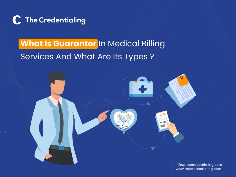 what_is_gurantor_in_medical_billing_services_and_what_are_its_types